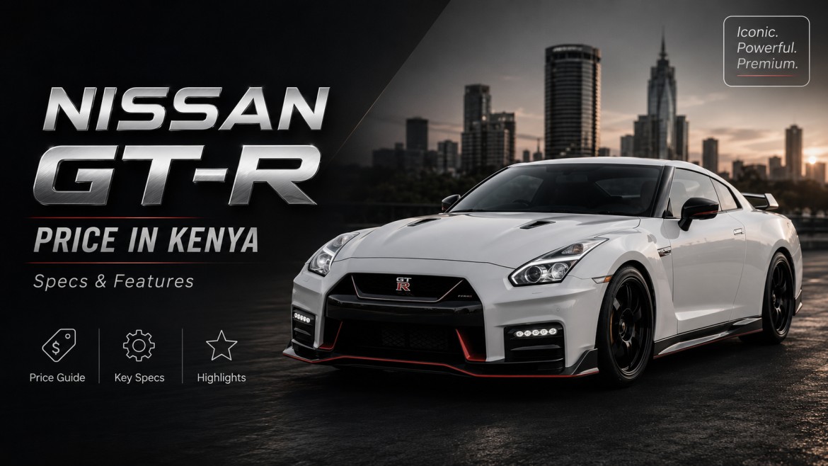 Nissan GTR in Kenya | Price, Specs & Features (2026)