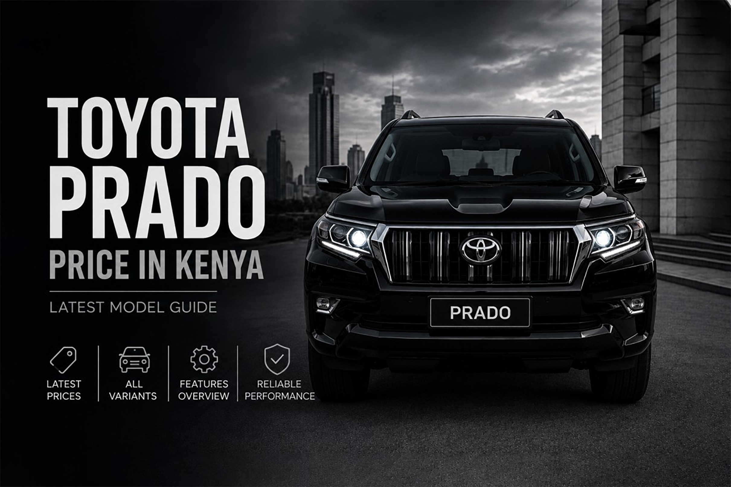 Toyota Prado Price in Kenya | Models, Variants & Costs