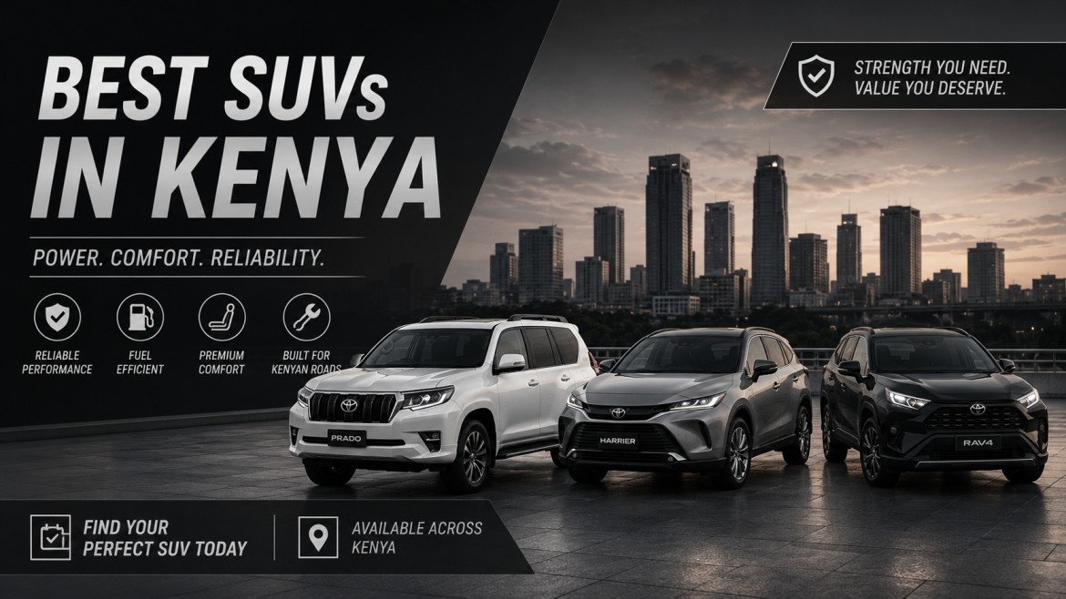Best SUVs in Kenya: Compare Prices, Features & Top Picks